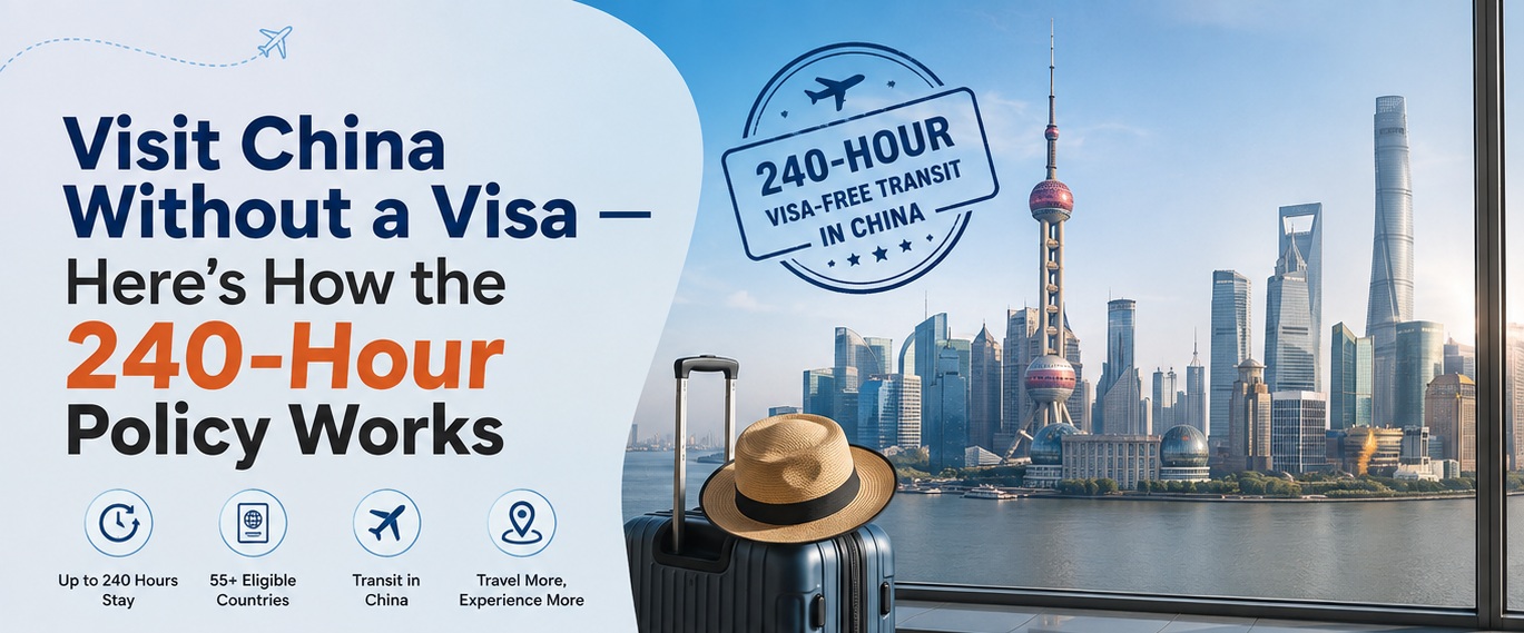 Visit China Without a Visa — Here's How the 240-Hour Policy Works